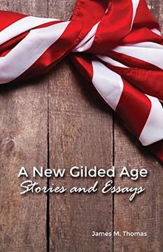 portada A New Gilded Age: Stories and Essays
