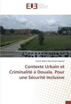 portada Contexte Urbain et Criminalité à Douala. Pour une Sécurité Inclusive