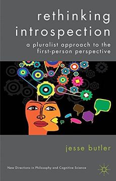 portada Rethinking Introspection: A Pluralist Approach to the First-Person Perspective (New Directions in Philosophy and Cognitive Science) (en Inglés)