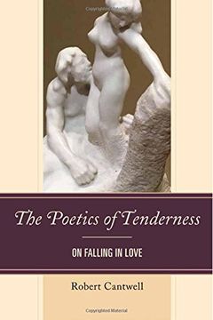 portada The Poetics of Tenderness: On Falling in Love (en Inglés)