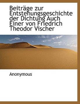 portada Beitrage Zur Entstehungsgeschichte Der Dichtung Auch Einer Von Friedrich Theodor Vischer (en Alemán)
