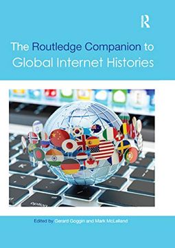 portada The Routledge Companion to Global Internet Histories (Routledge Media and Cultural Studies Companions) (en Inglés)
