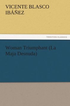 portada Woman Triumphant (la Maja Desnuda) (Tredition Classics) (en Inglés)