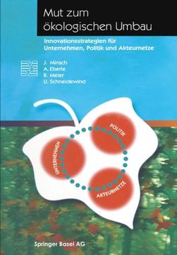 portada Mut zum ökologischen Umbau: Innovationsstrategien für Unternehmen, Politik und Akteurnetze (Themenhefte Schwerpunktprogramm Umwelt) (German Edition)