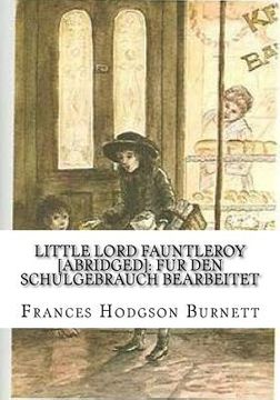 portada Little Lord Fauntleroy [abridged]: Fur den Schulgebrauch bearbeitet (en Inglés)