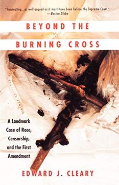 portada Beyond the Burning Cross: A Landmark Case of Race, Censorship, and the First Amendment (in English)
