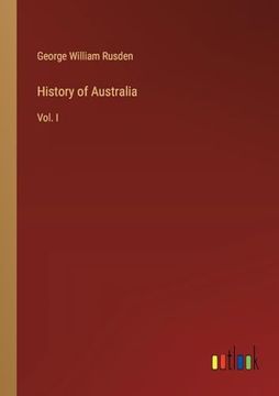 portada History of Australia: Vol. I (en Inglés)
