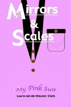 portada mirrors & scales & my pink suit (en Inglés)