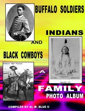 portada Buffalo Soldiers, Indians and Black Cowboys: Buffalo Soldiers and Indians (en Inglés)