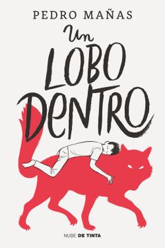 portada UN LOBO DENTRO - MAÑAS, PEDRO - Libro Físico (in Spanish)