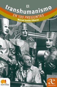 portada El Transhumanismo en 100 preguntas (in Spanish)