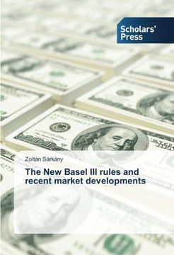 portada The new Basel iii Rules and Recent Market Developments (en Inglés)