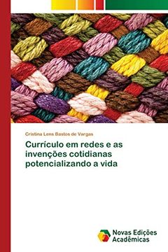 portada Currículo em Redes e as Invenções Cotidianas Potencializando a Vida (en Portugués)