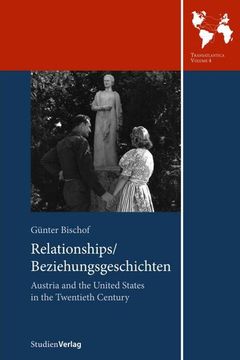portada Relationships/Beziehungsgeschichten: Austria and the United States in the Twentieth Century
