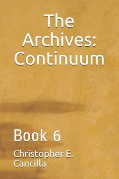 portada The Archives: Continuum: Book 6 (in English)