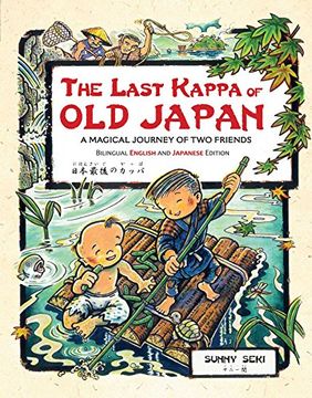 portada The Last Kappa of Old Japan Bilingual English & Japanese Edition: A Magical Journey of Two Friends (English-Japanese)