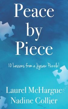 portada Peace by Piece: 10 Lessons from a Jigsaw Puzzle! (en Inglés)