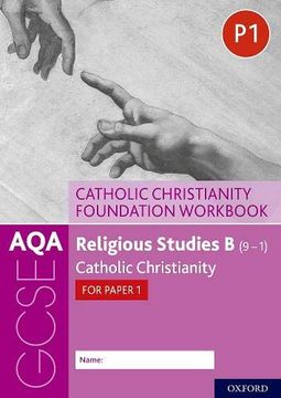 portada Aqa Gcse Religious Studies b (9-1): Catholic Christianity Foundation Workbook: Catholic Christianity for Paper 1 