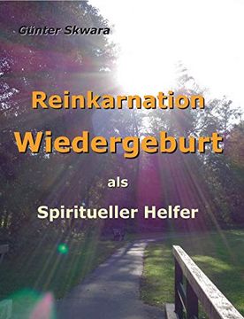 portada Reinkarnation Wiedergeburt: Als Spiritueller Helfer (en Alemán)