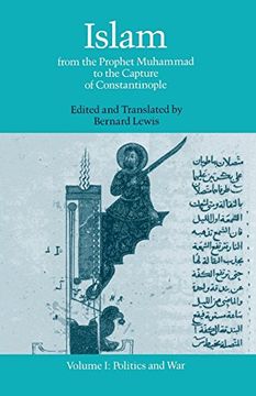 portada Islam: From the Prophet Muhammad to the Capture of Constantinople Volume 1: Politics and war (en Inglés)