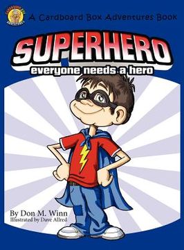 portada superhero: a kids book about how anybody can be an answer to the question, "what is a hero?" by looking for ways to help people (en Inglés)