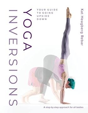 portada Yoga Inversions: Your Guide to Going Upside Down 
