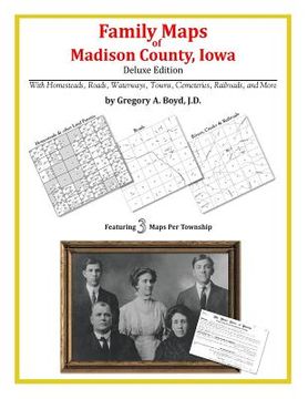 portada Family Maps of Madison County, Iowa (en Inglés)