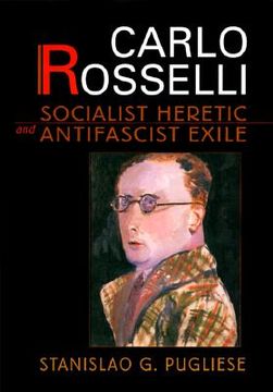 portada carlo rosselli: socialist heretic and antifascist exile (en Inglés)