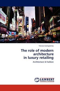 portada the role of modern architecture in luxury retailing (en Inglés)