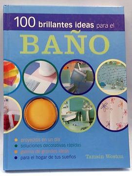 portada 100 Brillantes Ideas Para el Baño