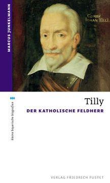 portada Tilly: Der Katholische Feldherr