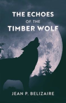 portada The Echoes of the Timber Wolf (en Inglés)