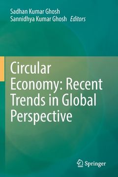 portada Circular Economy: Recent Trends in Global Perspective (en Inglés)