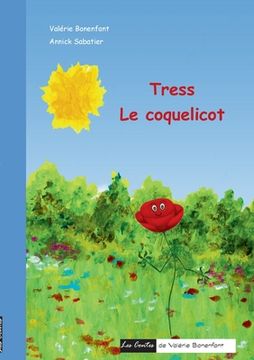 portada Tress le coquelicot: Les contes de Valérie Bonenfant (en Francés)