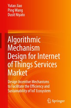 portada Algorithmic Mechanism Design for Internet of Things Services Market (en Inglés)