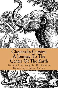 portada Classics-In-Cursive: A Journey To The Center Of The Earth (in English)