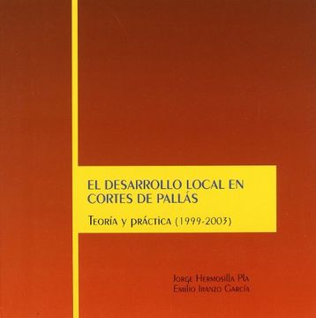 portada El desarrollo local en Cortes de Pallás: Teoría y práctica (1999-2003)