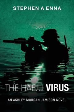 portada The Haeju Virus: An Ashley Morgan Jamison Novel (en Inglés)