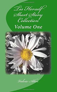 portada 'Tis Herself: Short Story Collection: Volume One: Volume 1
