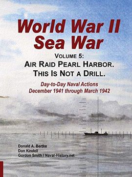 portada World war ii sea War, vol 5: Air Raid Pearl Harbor. This is not a Drill (en Inglés)