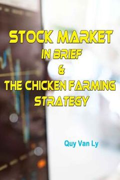 portada Stock Market in brief & The Chicken Farming Strategy (en Inglés)