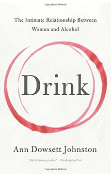 portada Drink: The Intimate Relationship Between Women and Alcohol (en Inglés)