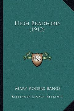 portada high bradford (1912) (en Inglés)