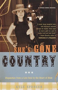 portada She's Gone Country: Dispatches From a Lost Soul in the Heart of Dixie (en Inglés)