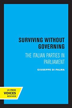 portada Surviving Without Governing: The Italian Parties in Parliament (en Inglés)
