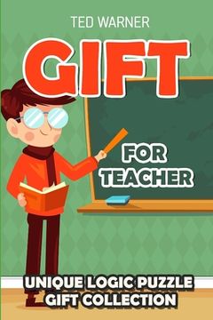 portada Gift For Teacher: Unique Logic Puzzle Gift Collection