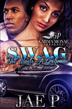 portada S.W.A.G (She Wants A Gentlemen) (en Inglés)