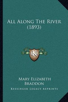 portada all along the river (1893) (en Inglés)
