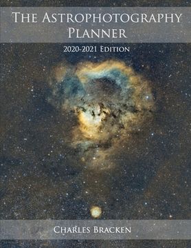 portada The Astrophotography Planner: 2020-2021 Edition (in English)