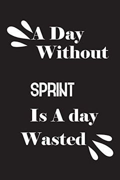 portada A day Without Sprint is a day Wasted (in English)